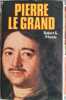 Pierre le Grand. Robert K. Massie