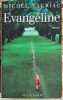 Evangeline. Michel Tauriac