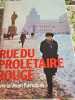 Rue du prol&eacute;taire rouge. Tina et Jean Kehayan