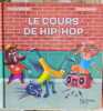 Le cours de hip-hop. Virginie Grimaldi  Coralie Bruschi