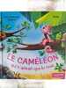 Le cam&eacute;l&eacute;on qui n'aimait que le rose. &Eacute;ric-Emmanuel Schmitt