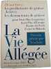La Vie All&eacute;g&eacute;e. Robert K. Cooper  Ph.D.  en collaboration avec Leslie Cooper