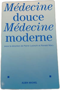 Médecine douce Médecine moderne