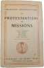 Protestantisme et missions. Andr&eacute; Roux Maurice Leenhardt Louis Joubert Jean Hennes Jean Faure Emile Schloesing