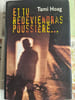 Et tu redeviendras poussi&egrave;re. Tami Hoag