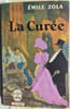 La Cur&eacute;e. &Eacute;mile Zola