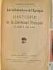 La Litt&eacute;rature & l'&Eacute;poque: Histoire de la Litt&eacute;rature Fran&ccedil;aise de 1885 &agrave; nos jours. FLORIAN-PARMENTIER