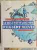 Le joli petit monde d'Hubert Reeves. Hubert Reeves & Christophe Aubel