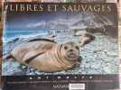 Libres et sauvages. William Conway  Richard Dawkins  Jane Goodall  John C. Sawhill  George B. Schaller