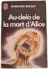 Au-del&agrave; de la mort d'Alice. MARGARET BINGLEY