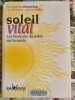 Soleil vital : Les bienfaits du soleil sur la sant&eacute;. Dr Damien Downing en collaboration avec Jean Celle