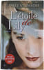 L'&eacute;toile de Lily. JEFFREY STEPAKOFF
