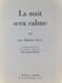 La nuit sera calme. Romain Gary