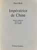 Imp&eacute;ratrice de Chine. Pearl Buck