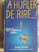&Agrave; hurler de rire. Louis Simon