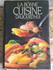 La bonne cuisine d'aujourd'hui. 