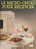 Le micro-ondes pour recevoir. 