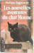 Les nouvelles aventures du chat Moune. PHILIPPE RAGUENEAU