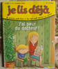 J'AIME LIRE J'ai peur du docteur ! n&ordm; 194 2006. 