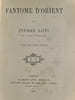 Fant&ocirc;me d'Orient. Pierre Loti