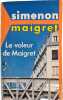 Le voleur de Maigret. simenon maigret