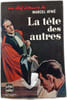 La t&ecirc;te des autres. Marcel Aym&eacute;