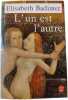 L'un est l'autre. ELISABETH BADINTER