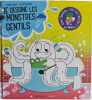 Je dessine les monstres gentils. Marthe Mulkey - M&eacute;lody Denturck