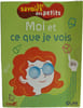 Moi et ce que je vois. 