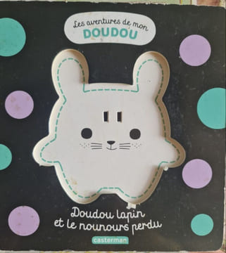 Les aventures de mon Doudou Doudou lapin et le nounours perdu. undefined
