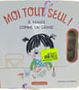 Moi tout seul ! Je mange comme un grand. Natascha Rosenberg