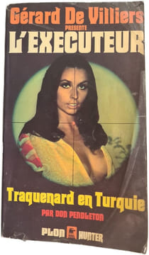 L'Exécuteur traquenard en Turquie. Gérard De Villiers