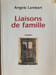 Liaisons de famille. Angela Lambert