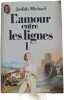L'amour entre les lignes. Judith Michael