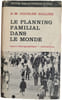 Le planning familial dans le monde. A.-M. Dourlen-Rollier