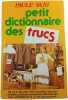 Petit dictionnaire des trucs. Paule Vani