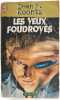 Les yeux foudroy&eacute;s. Dean R. Koontz