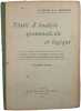 Trait&eacute; d'Analyse grammaticale et logique. J. Calvet & C. Chompret