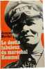 Le destin fabuleux du mar&eacute;chal Rommel. Jacques Mordal
