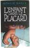 L'enfant dans le placard. OTHILIE BAILLY