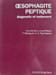 Œsophagite peptique : diagnostic et traitement. P. Mainguet et G. Vantrappen