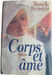Corps et &acirc;me. Marcelle Bernstein