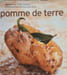 pomme de terre. Sylvie Tardrew  Fran&ccedil;oise Nicol
