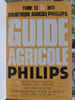 Guide agricole Philips. Yves Emery
