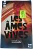 Les &acirc;mes vives. Isabelle Rossignol Christophe Petot