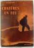 Crat&egrave;res en feu. H. Tazieff