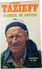 L'odeur du soufre. Haroun Tazieff
