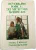 Dictionnaire familial des m&eacute;decines naturelles. Docteur E.A.Maury  Chantal de Rudder