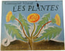 Comment vivent les plantes. Isabel Alexander