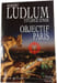 Objectif Paris. Robert Ludlum Et Gayle Lynds